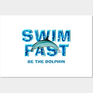 Swim Dolphin Fast Posters and Art